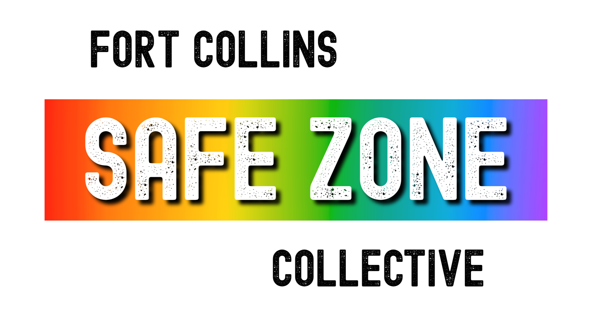 Graphic with black background and text that reads "Fort Collins Safe Zone Collective." The words "Safe Zone" appear in white text against a rainbow gradient background.